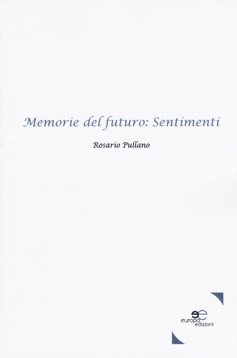 Memorie del futuro: sentimenti