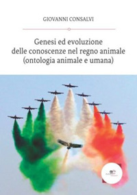 Genesi ed evoluzione delle conoscenze del regno animale