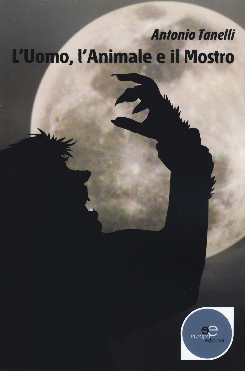 L'uomo, l'animale e il mostro