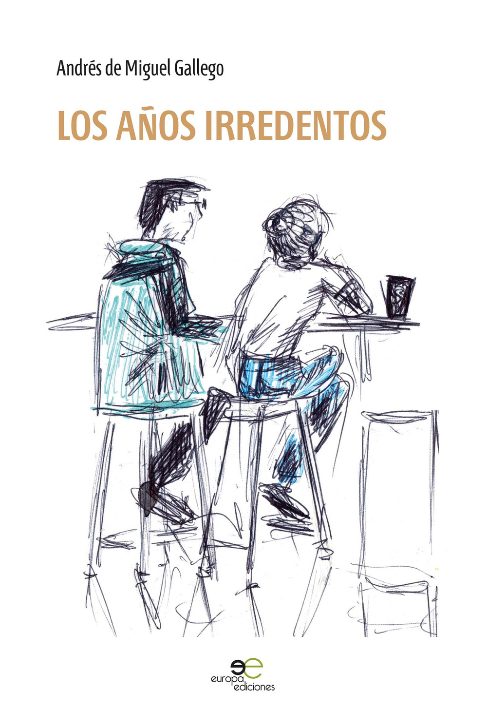 Los años irredentos