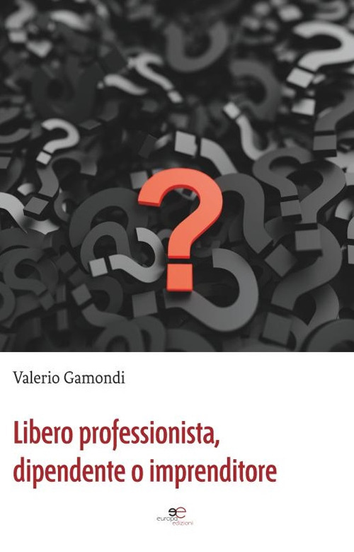 Libero professionista, dipendente o imprenditore