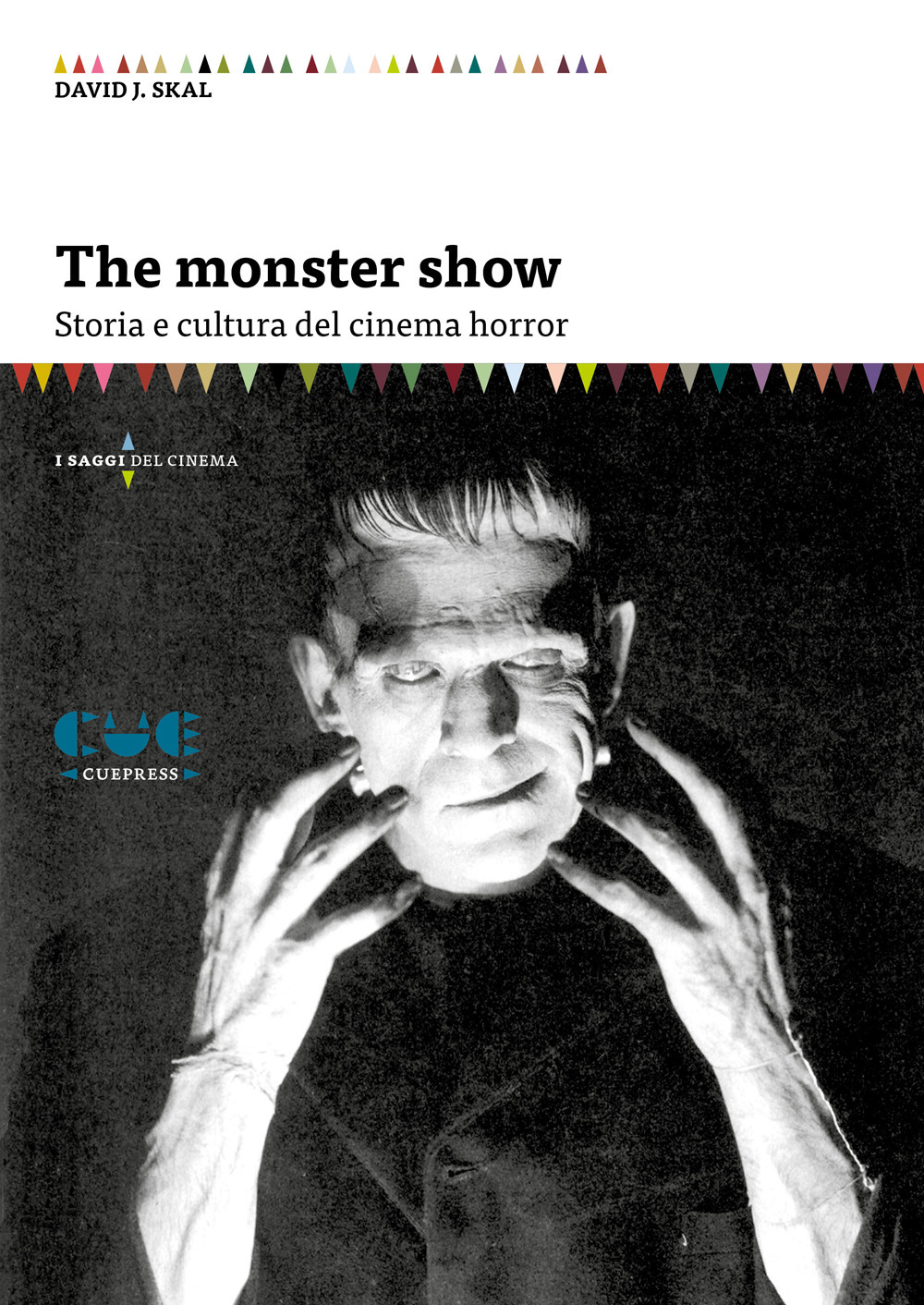 The Monster Show. Storia e cultura dell'horror