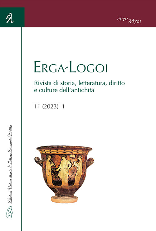Erga-Logoi. Rivista di storia, letteratura, diritto e culture dell'antichità. Vol. 11/1