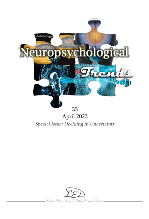 Neuropsychogical trends. Vol. 33: Special issue: deciding in uncertainty