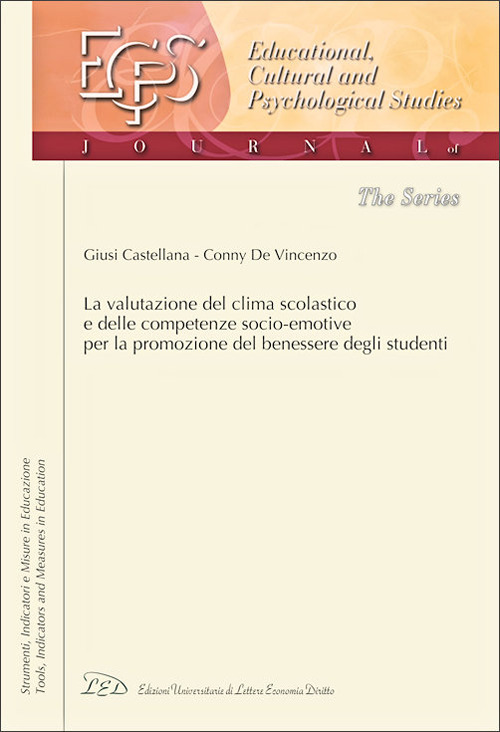 La valutazione del clima scolastico e delle competenze socio-emotive per la promozione del benessere degli studenti
