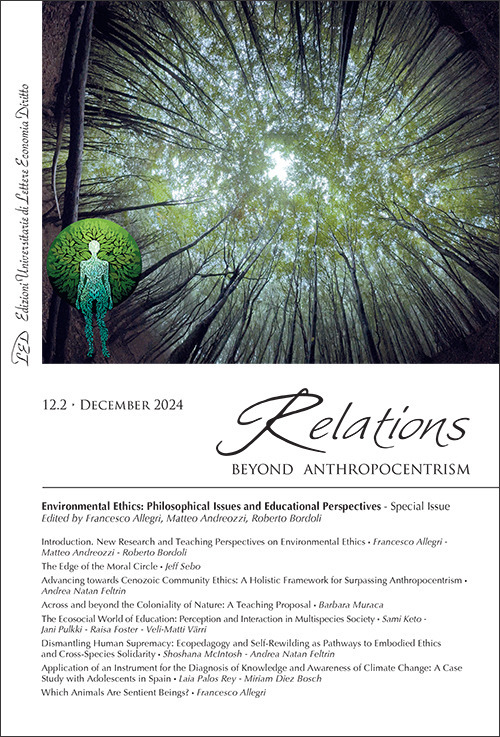 Relations. Beyond anthropocentrism. Vol. 12-2: Environmental Ethics: Philosophical Issues and Educational Perspectives. Special issue