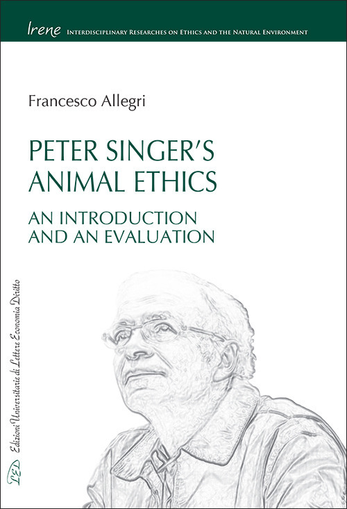 Peter Singer’s animal ethics. An introduction and an evaluation