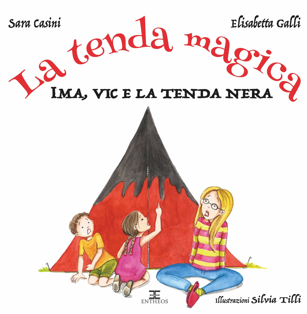 La tenda magica. Ima, Vic e la tenda nera