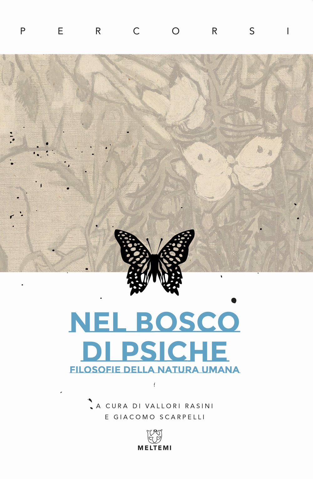 Nel bosco di psiche. Filosofie della natura umana