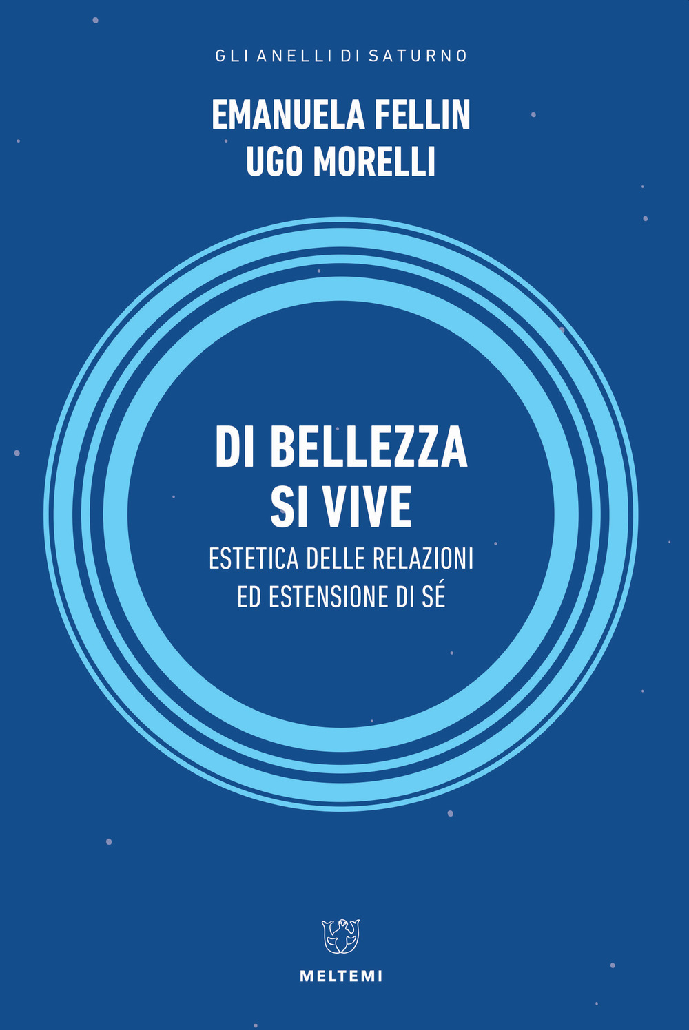 Di bellezza si vive. Estetica delle relazioni ed estensione del sé