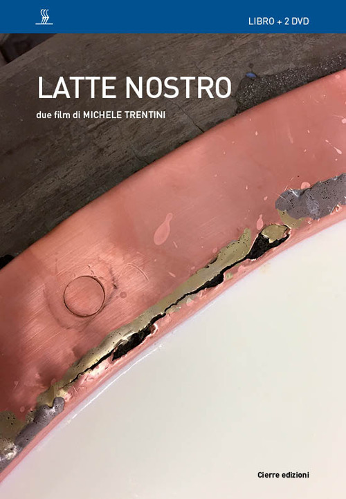 Latte nostro. Due film di Michele Trentini