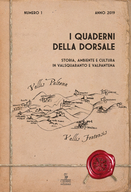 Quaderni della Dorsale: storia, ambiente e cultura in Valsquaranto e Valpantena. Vol. 1