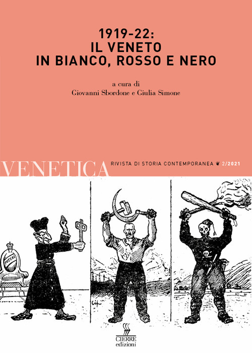 Venetica. Annuario di storia delle Venezie in età contemporanea. Vol. 2: 1919-22: il Veneto in bianco, rosso e nero