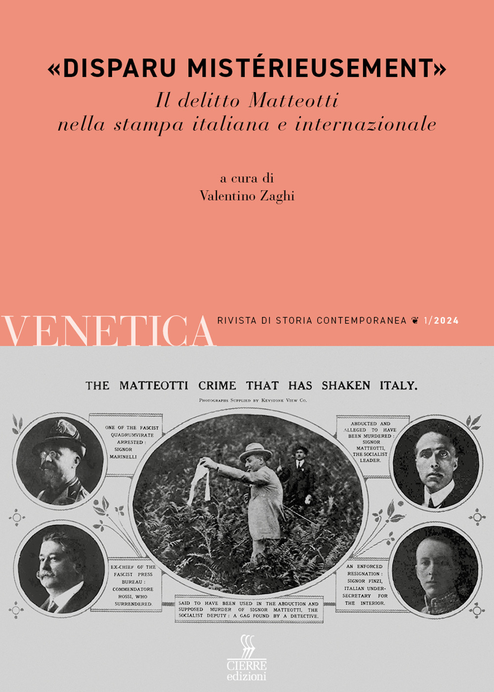 Venetica. Rivista di storia contemporanea. Vol. 1: «Disparu mistérieusement». Il delitto Matteotti nella stampa italiana e internazionale