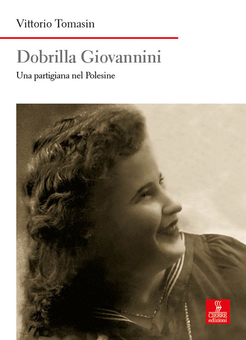 Dobrilla Giovannini. Una partigiana del Polesine