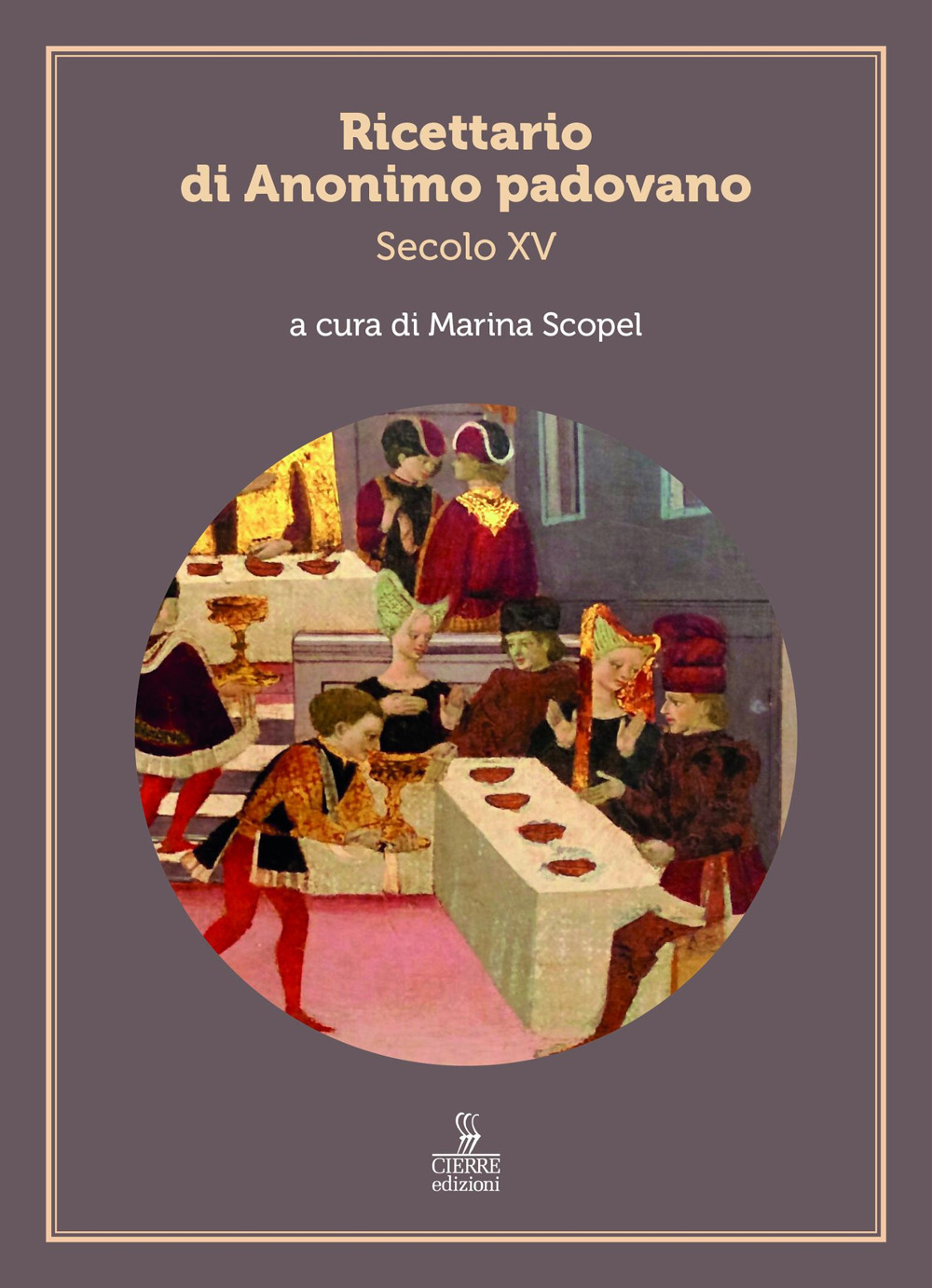 Ricettario di Anonimo padovano. Secolo XV