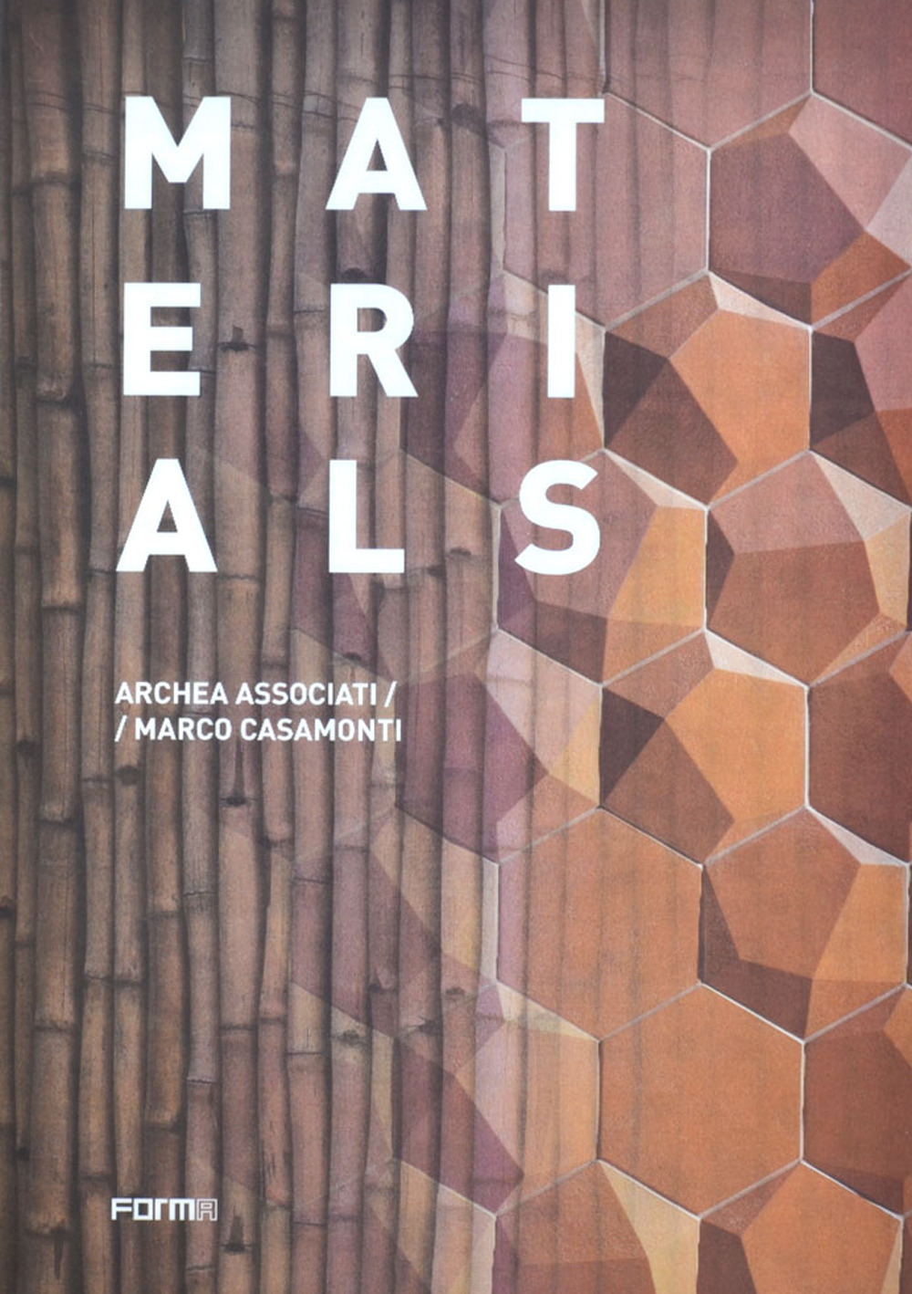 Materials. Archea Associati / Marco Casamonti
