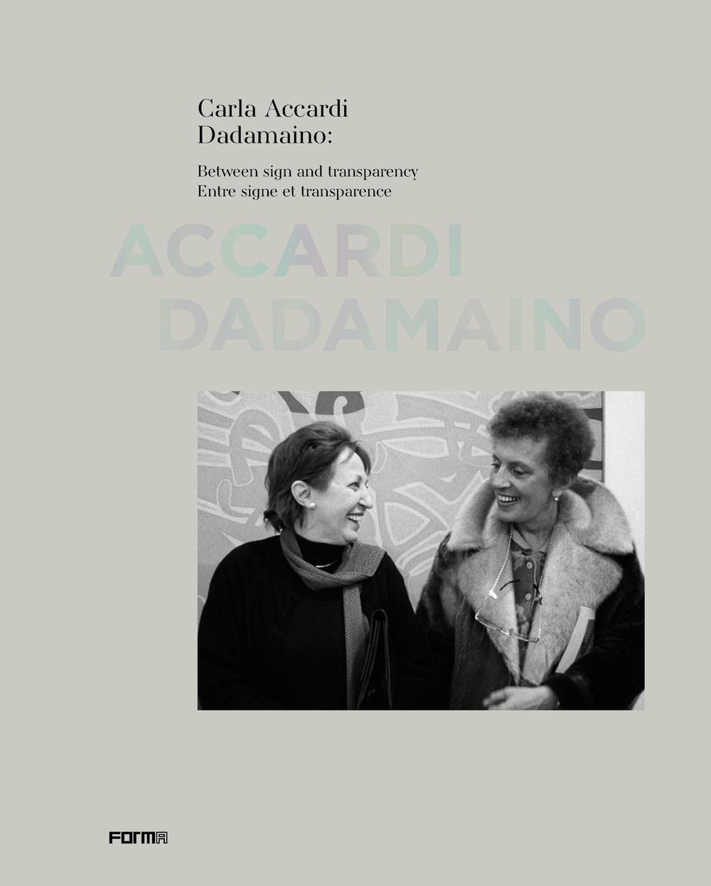 Carla Accardi Dadamaino: Between sign and transparency-Entre signe et transparence