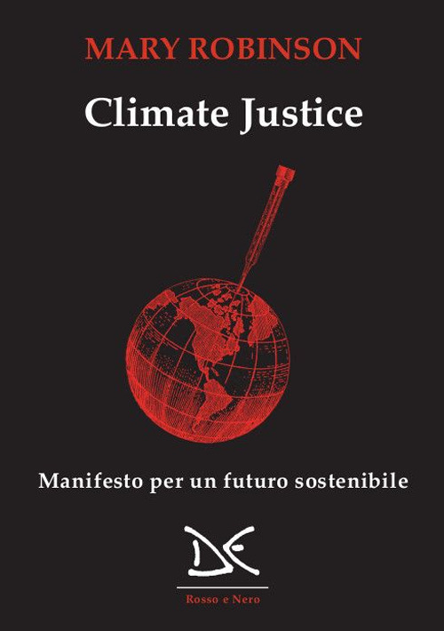 Climate justice. Manifesto per un futuro sostenibile