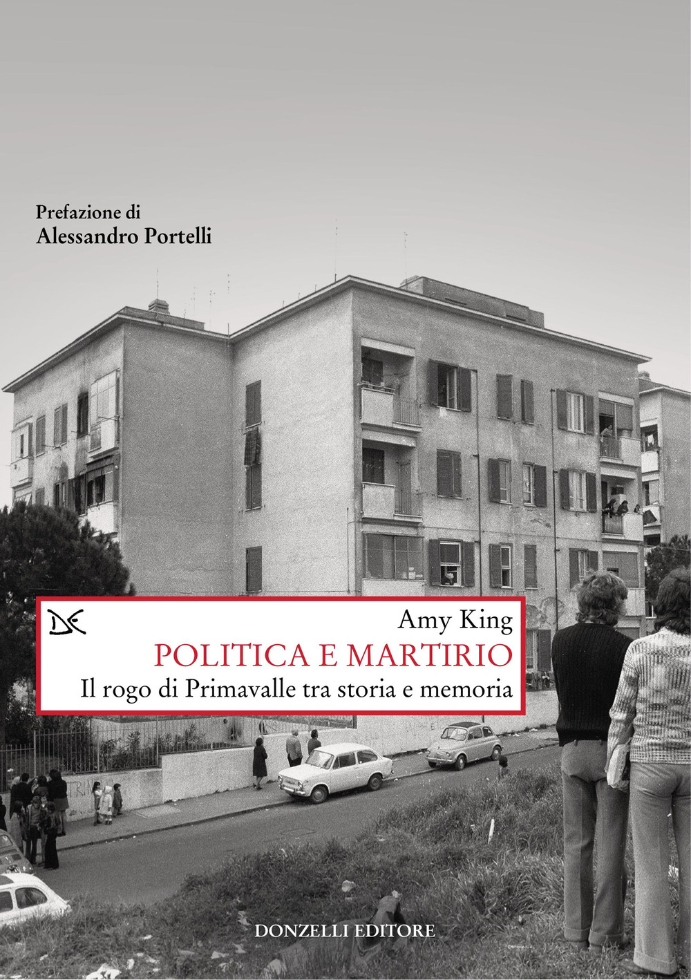 Politica e martirio. Il rogo di Primavalle tra storia e memoria