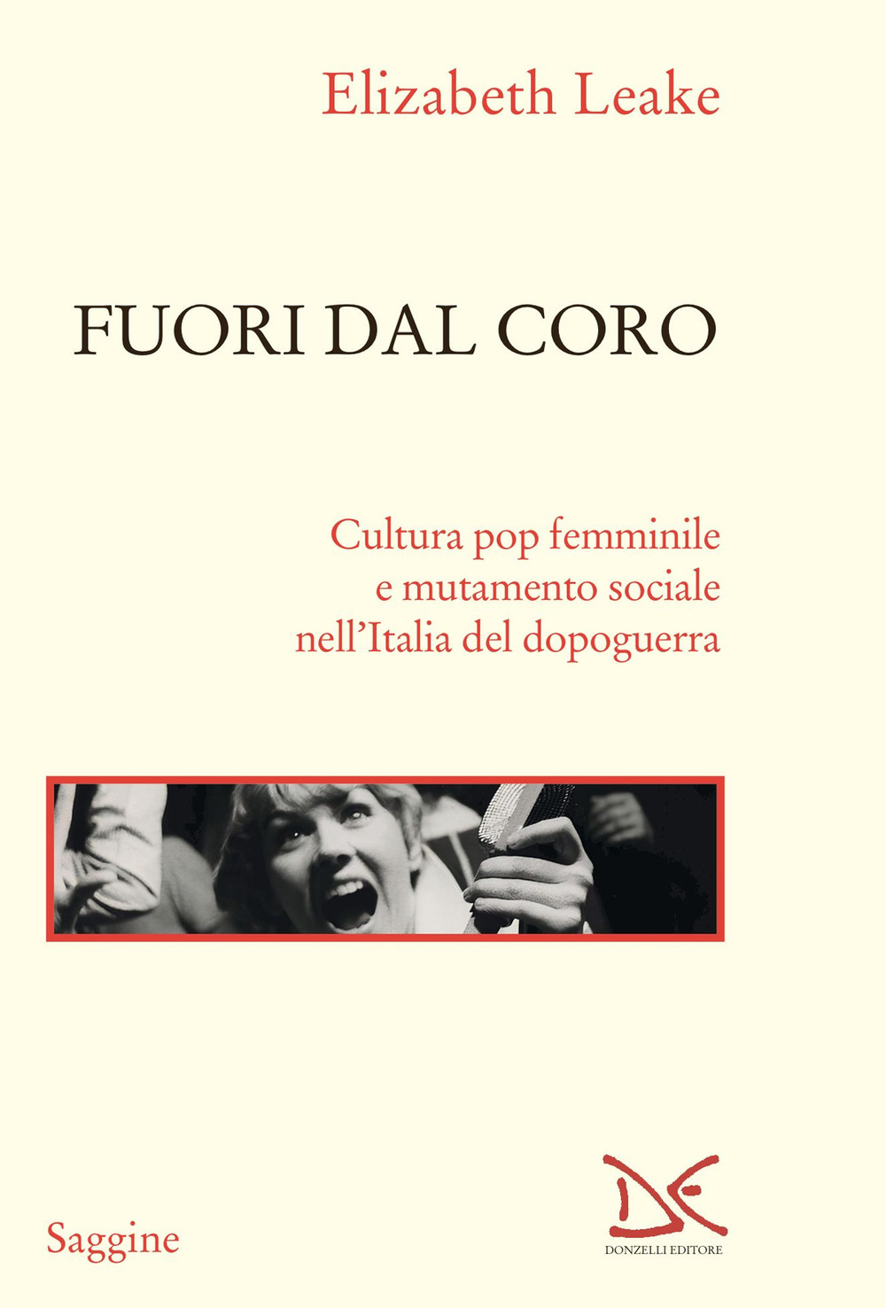 Fuori dal coro. Cultura pop femminile e mutamento sociale nell'Italia del dopoguerra