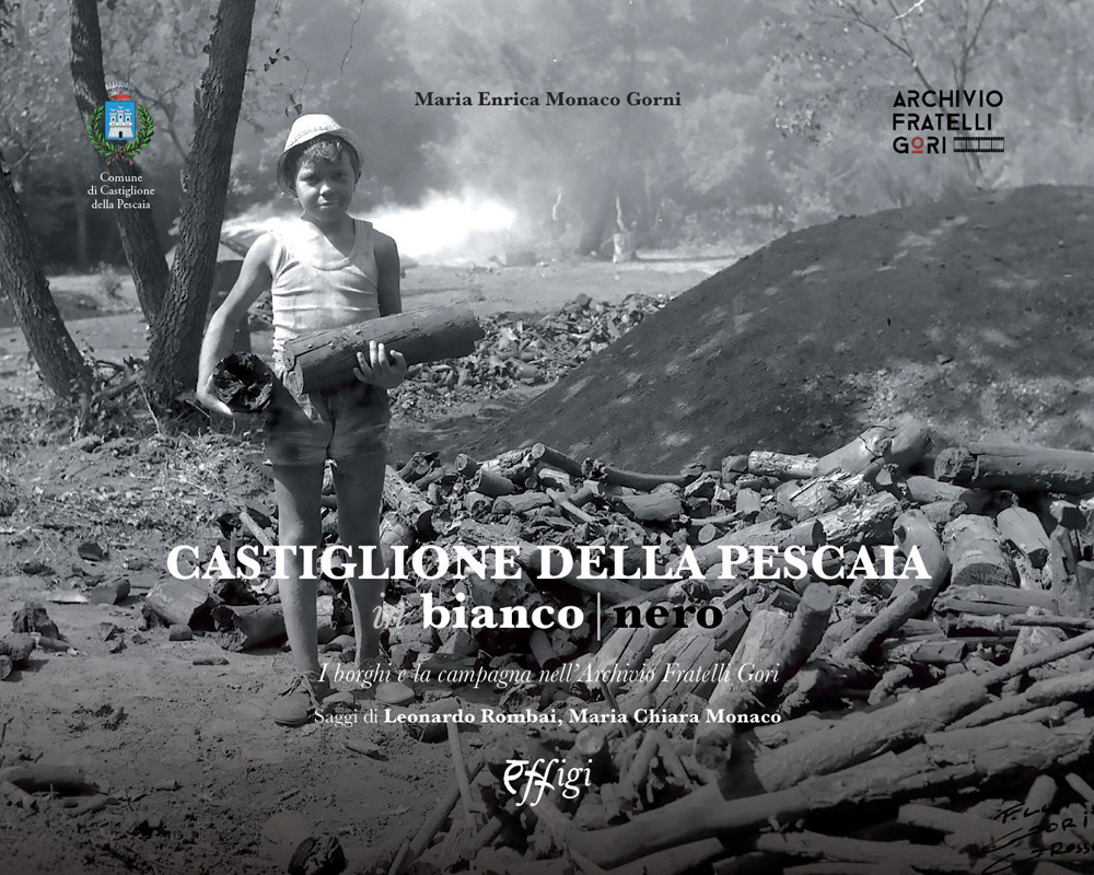 Castiglione della Pescaia in bianco e nero. I borghi e la campagna nell’Archivio Fratelli Gori