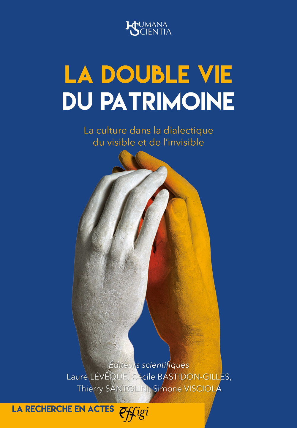 La double vie du patrimoine. La culture dans la dialectique du visible et de l’invisible