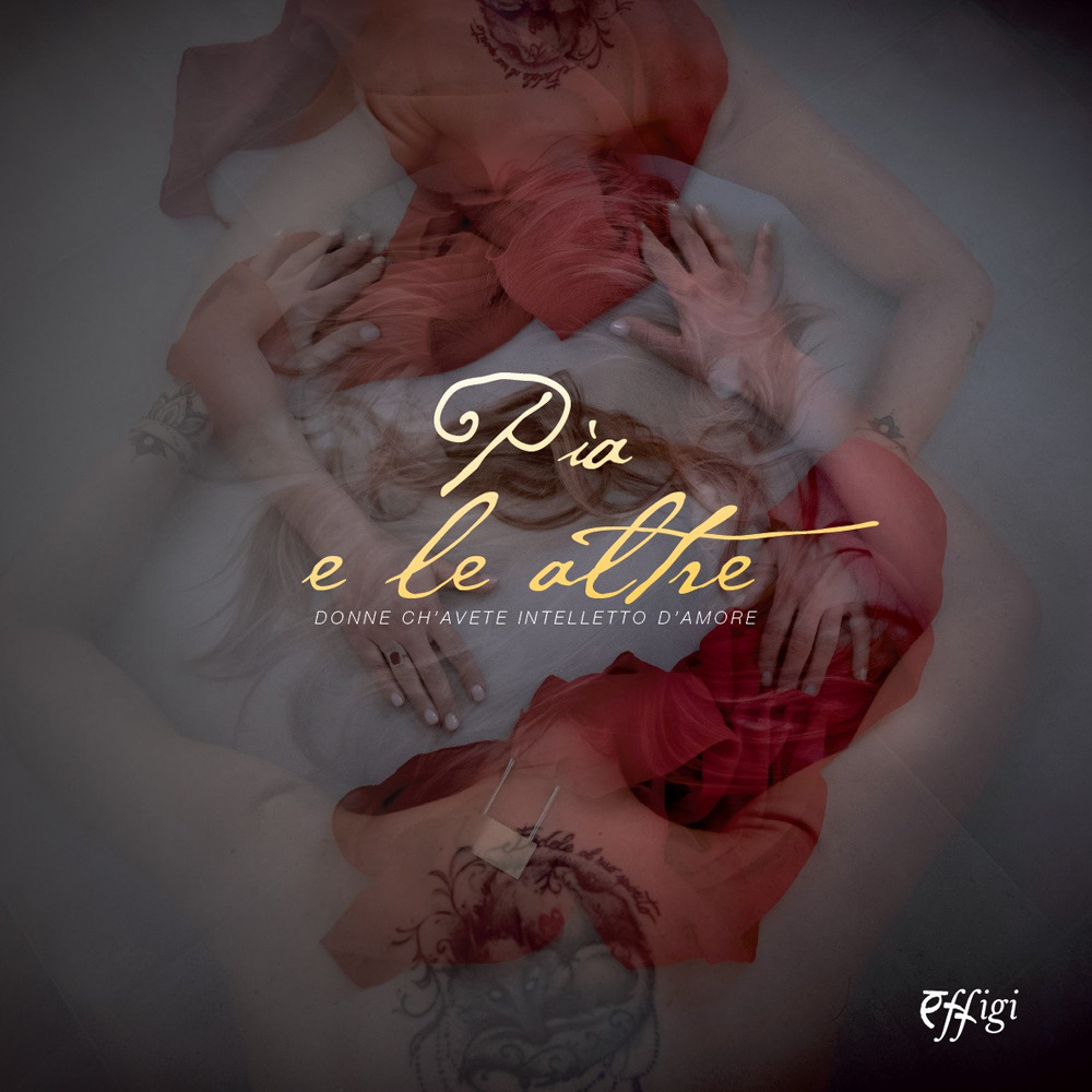 Pia e le altre. Catalogo della mostra. 20-28 novembre 2021, Castello Aldobrandesco di Arcidoss