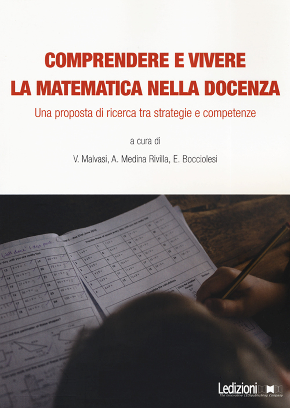 Comprendere e vivere la matematica nella docenza. Una proposta di ricerca tra strategie e competenze