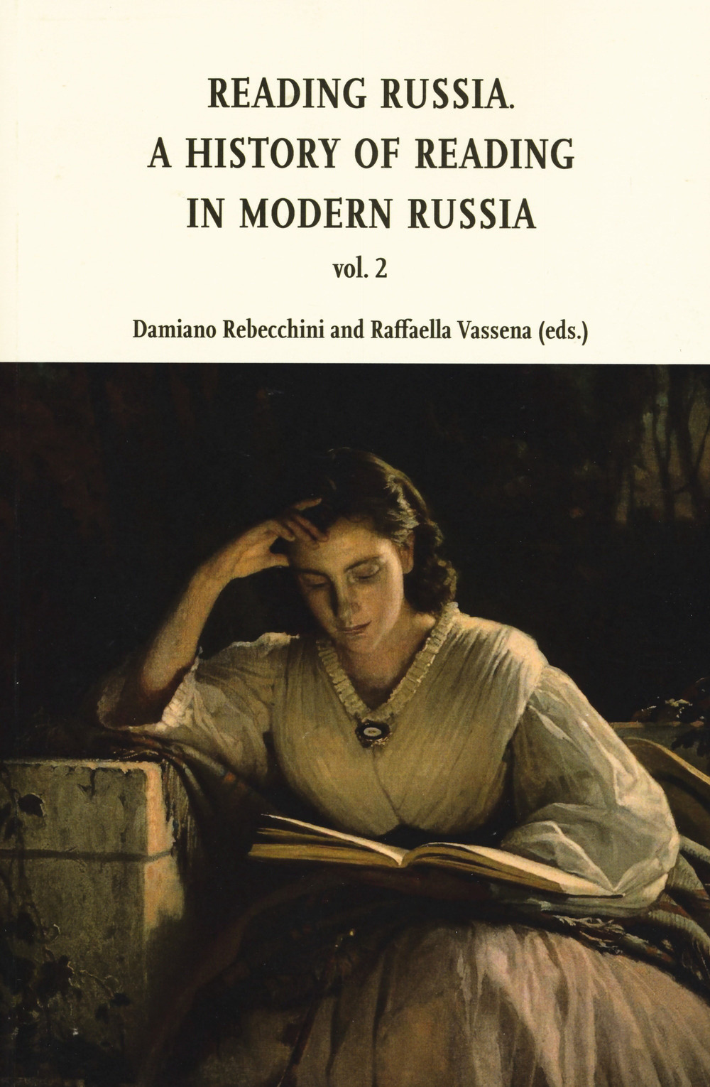 Reading in Russia. A history of reading in modern Russia. Vol. 2