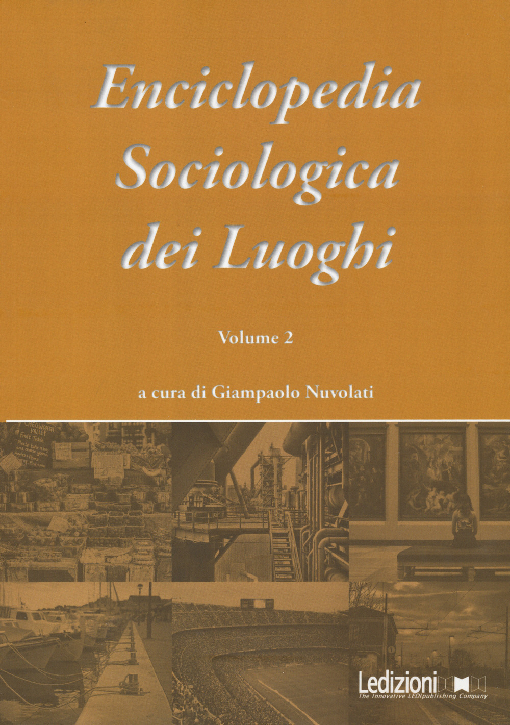 Enciclopedia sociologica dei luoghi. Vol. 2