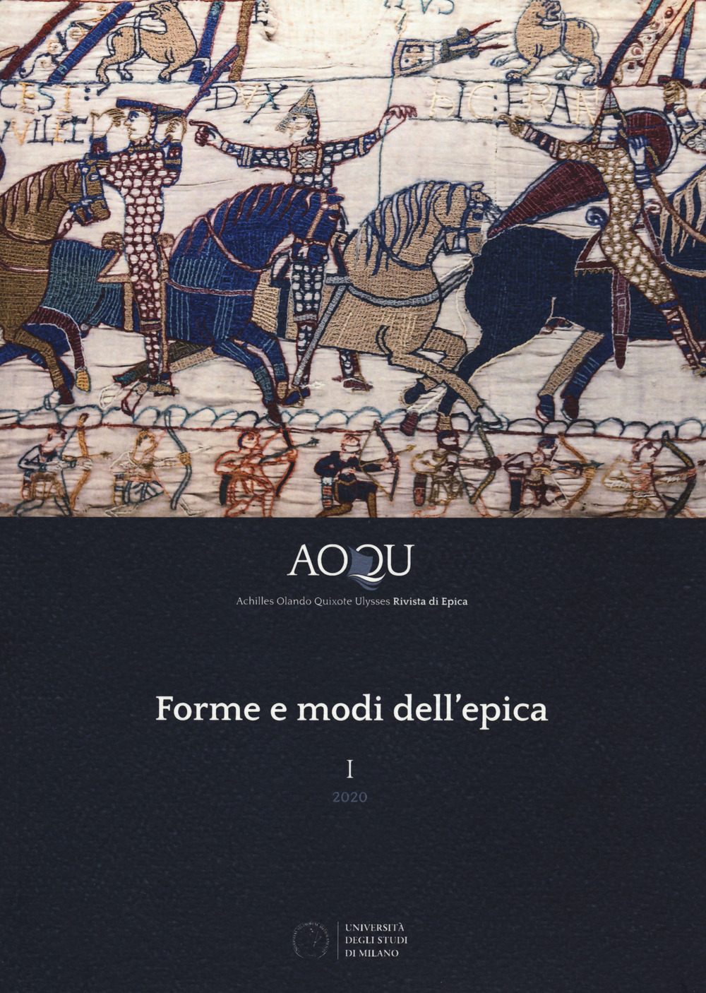 AOQU. Achilles Orlando Quixote Ulysses. Rivista di epica. Vol. 1: Forme e modi dell'epica