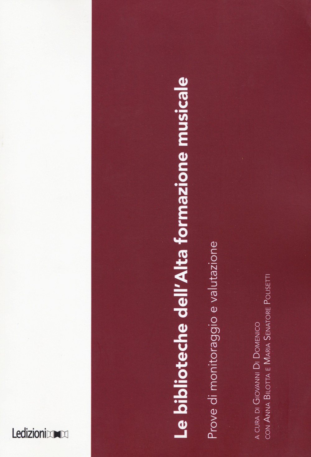 Le biblioteche dell’Alta formazione musicale. Prove di monitoraggio e valutazione