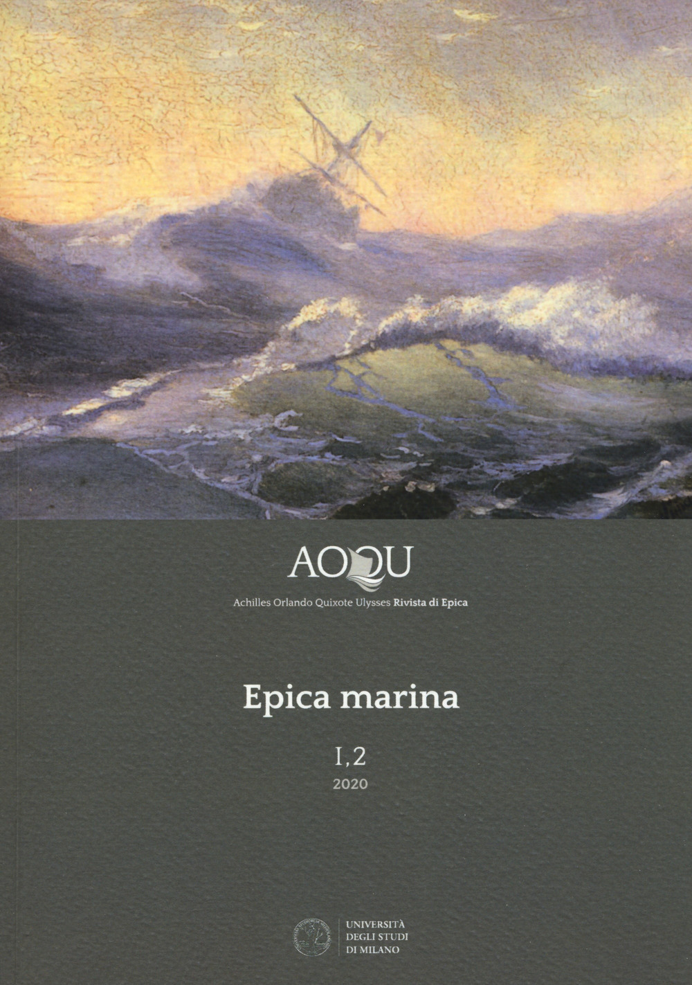 AOQU. Achilles Orlando Quixote Ulysses. Rivista di epica. Vol. 2: Epica marina