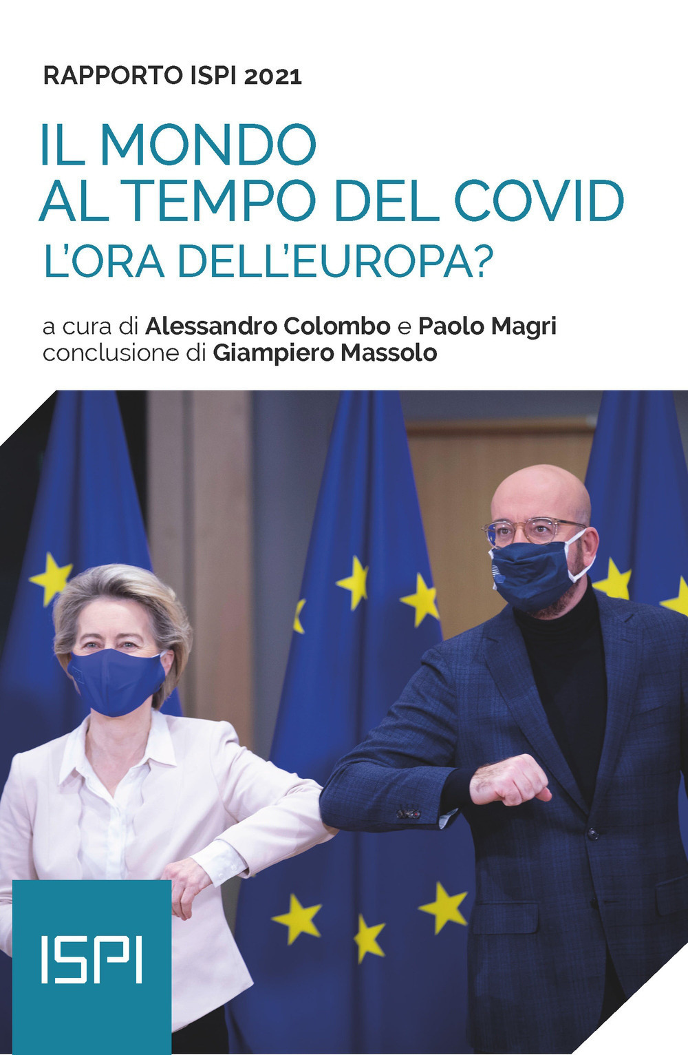 Il mondo al tempo del Covid. Rapporto ISPI 2021