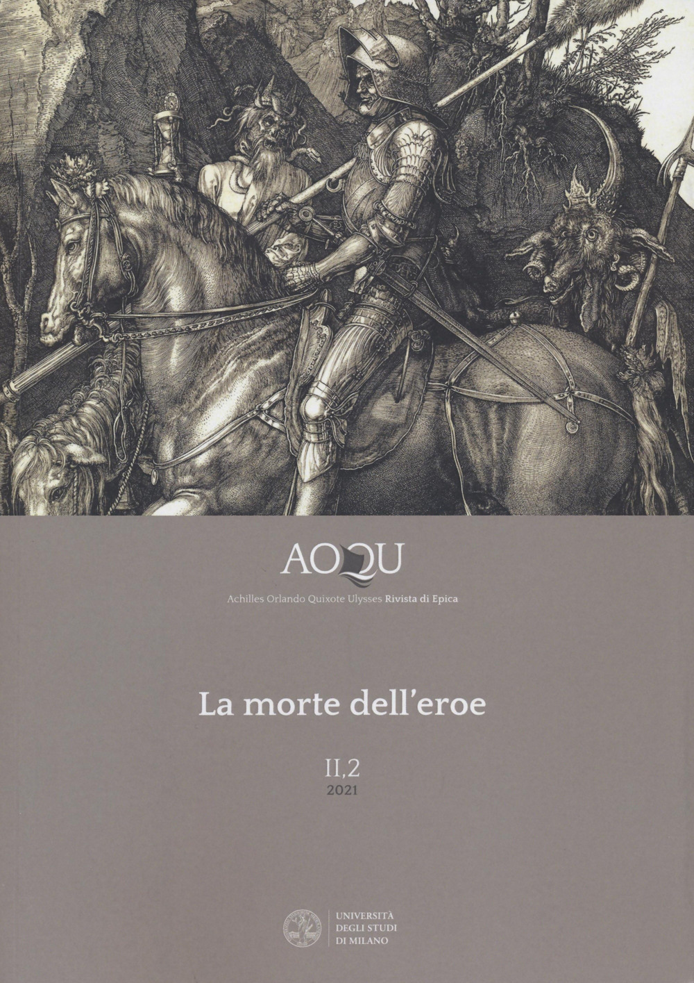 AOQU. Achilles Orlando Quixote Ulysses. Rivista di epica. Vol. 2/2: La morte dell'eroe