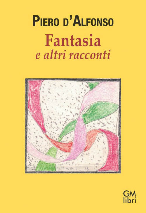 Fantasia e altri racconti