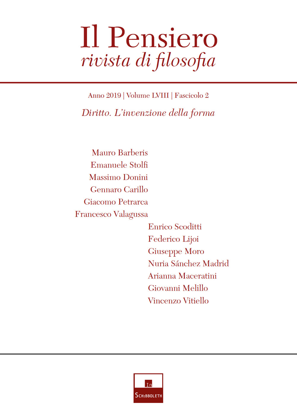 Il pensiero. Rivista di filosofia. Vol. 58/2: Diritto. L'invenzione della forma