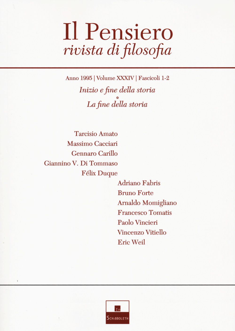 Il pensiero. Rivista di filosofia. Vol. 34: Inizio e fine della storia-La fine della storia