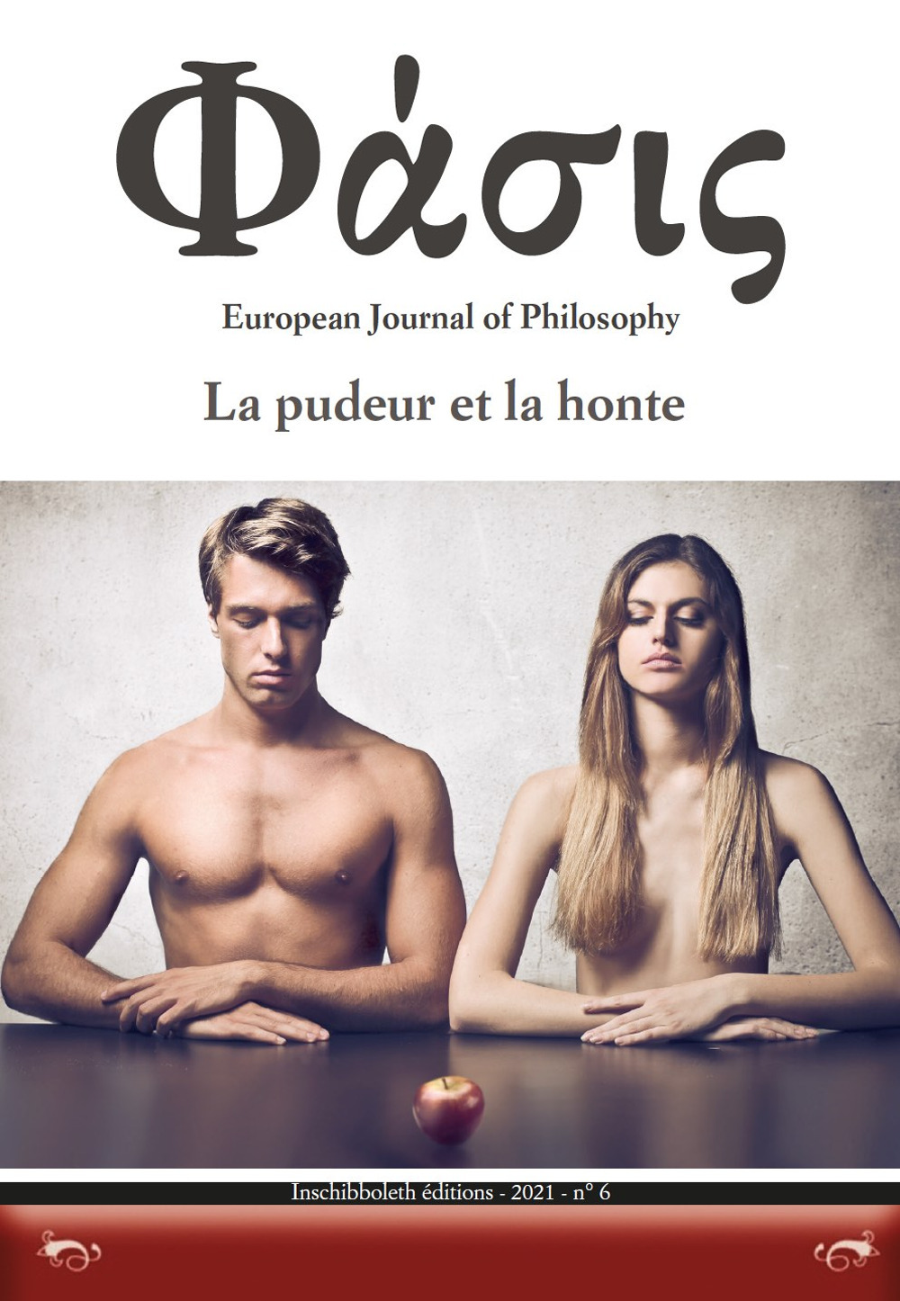 Phàsis. European journal of philosohy. Vol. 6: La pudeur et la honte