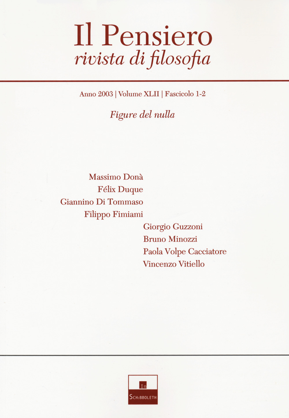 Il pensiero. Rivista di filosofia. Vol. 42: Figure del nulla