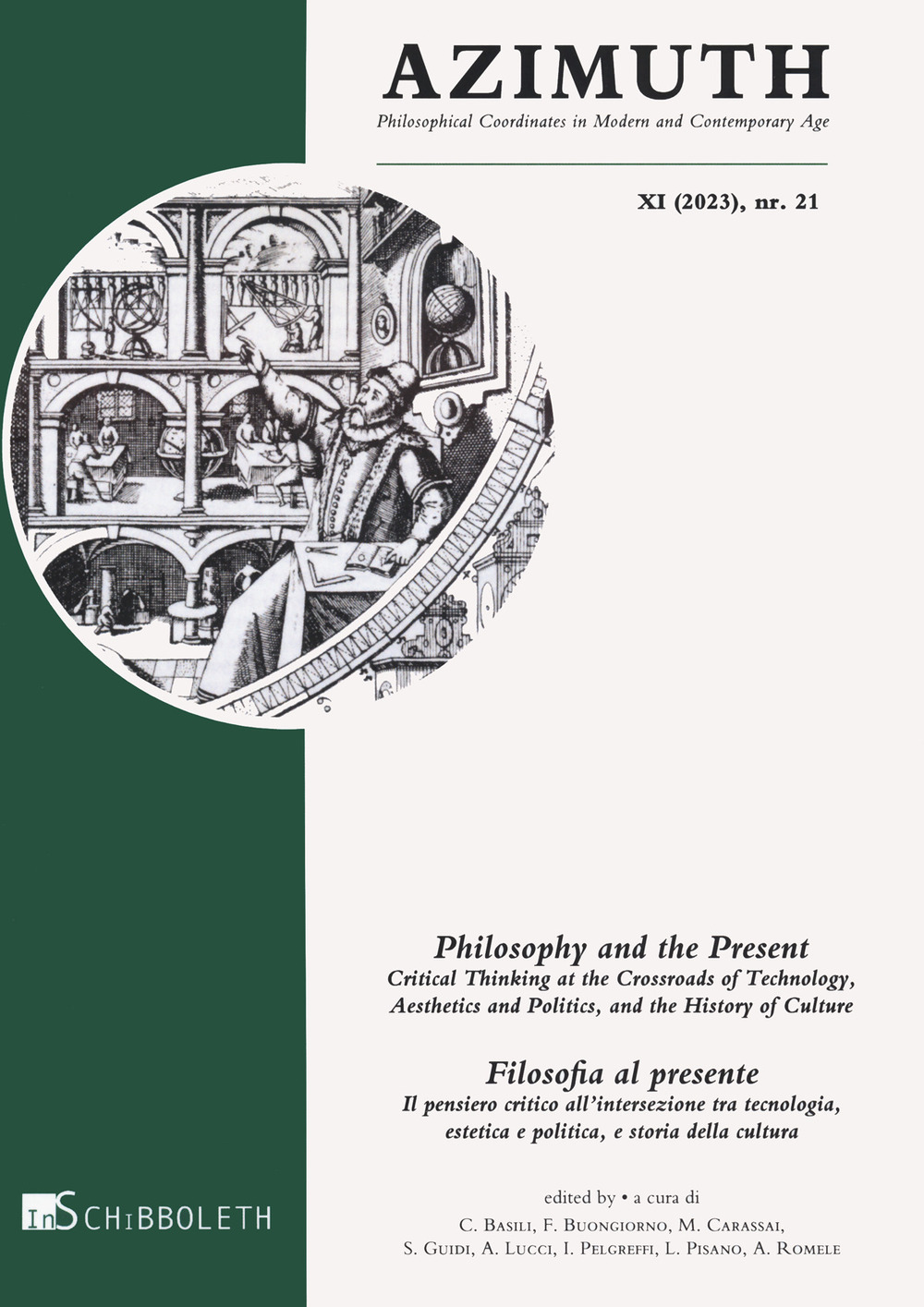 Azimuth. Philosophical coordinates in modern and contemporary art. Ediz. italiana e inglese. Vol. 21: Philosophy and the present-Filosofia al presente