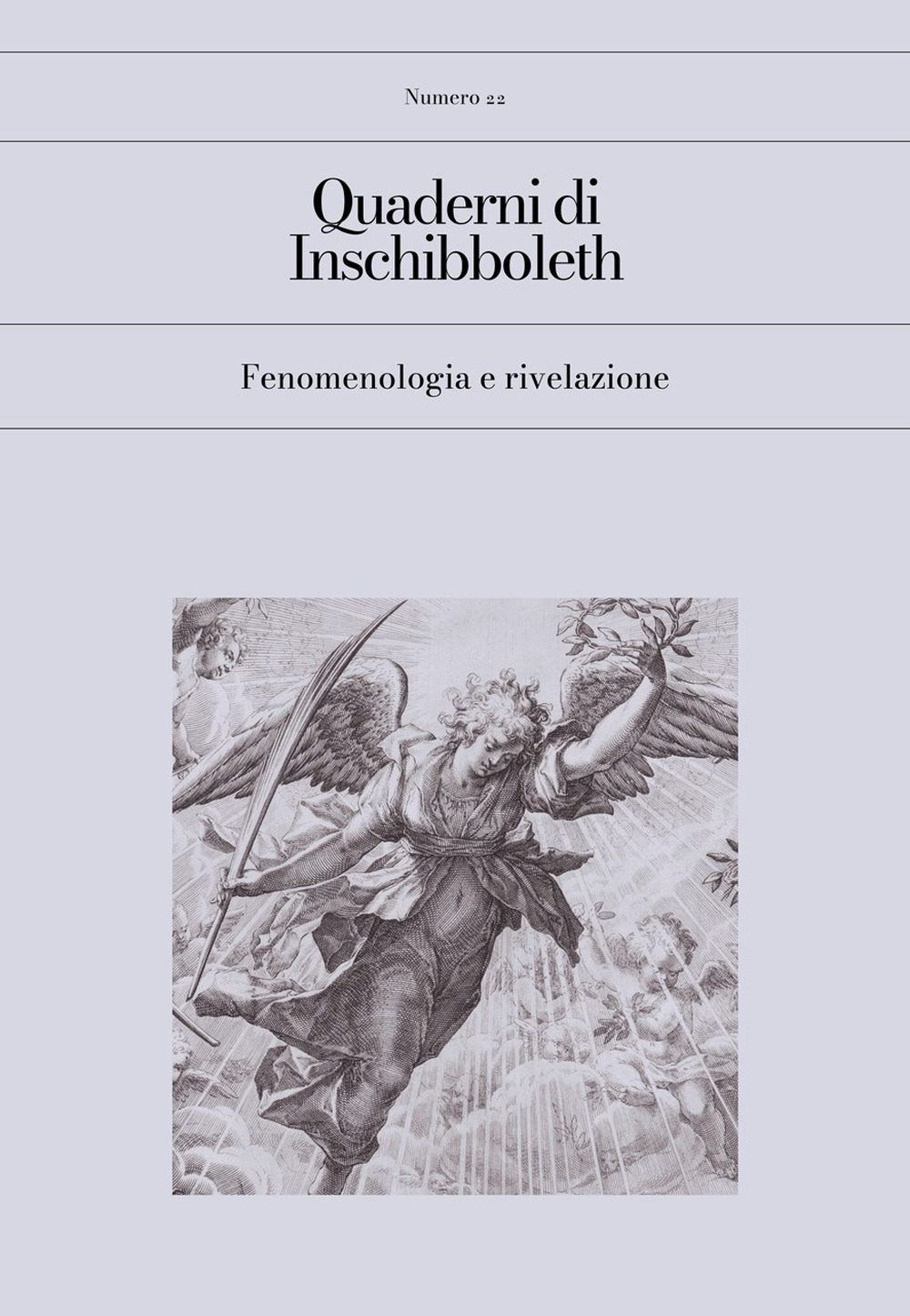 Quaderni di Inschibboleth. Vol. 22: Fenomenologia e rivelazione