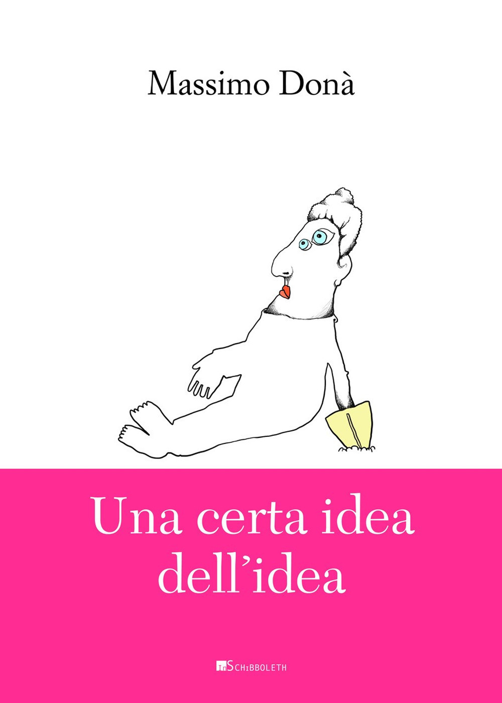 Una certa idea dell'idea