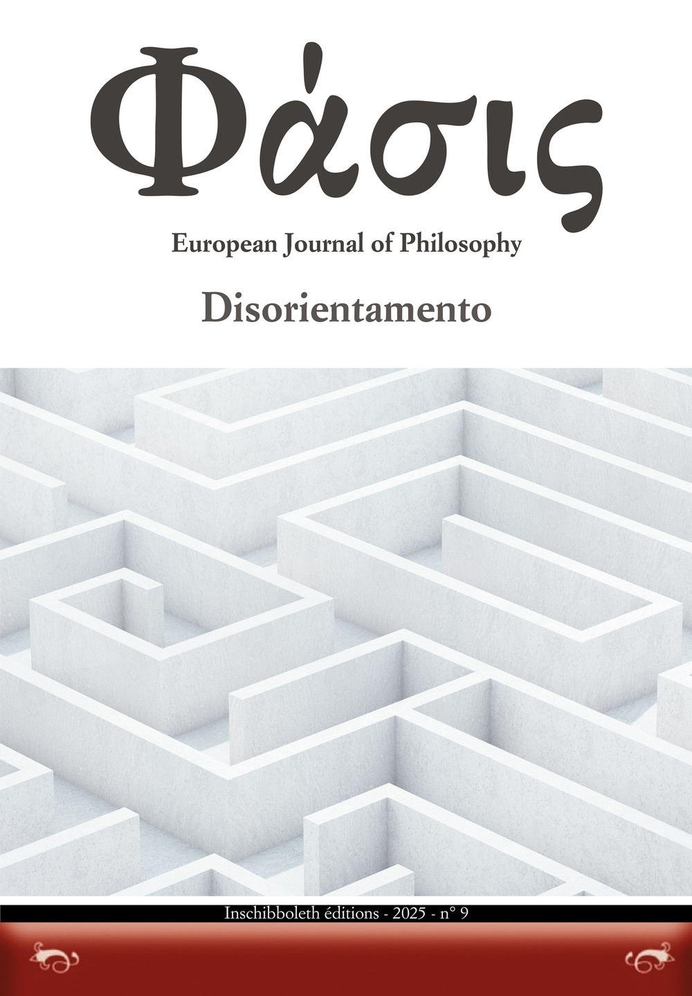 Phàsis. European journal of philosohy. Vol. 9: Disorientamento