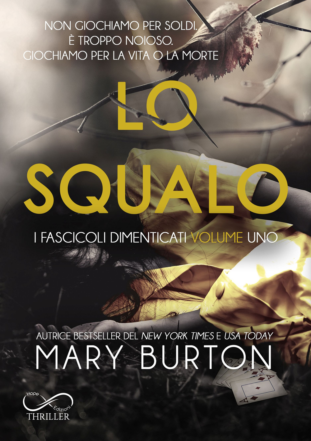 Lo squalo. I fascicoli dimenticati. Vol. 1