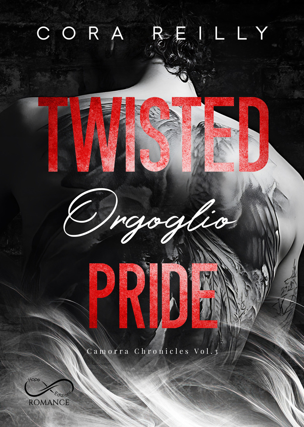 Twisted pride. Orgoglio. Camorra chronicles. Vol. 3