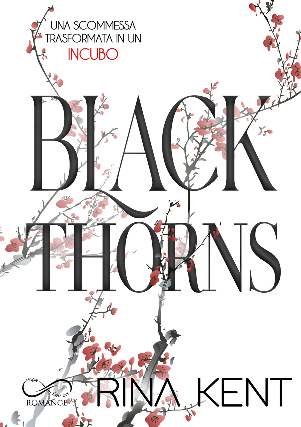Black thorns. Ediz. italiana