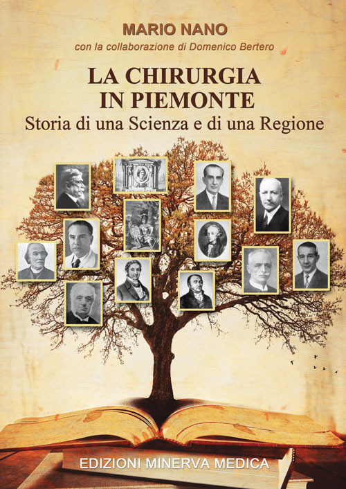 La chirurgia in Piemonte. Storia di una scienza e di una regione