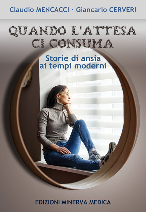 Quando l'attesa ci consuma. Storie di ansia ai tempi moderni